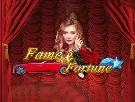 Fame & Fortune